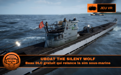 UBOAT The Silent Wolf combat en immersion dans un sous marin