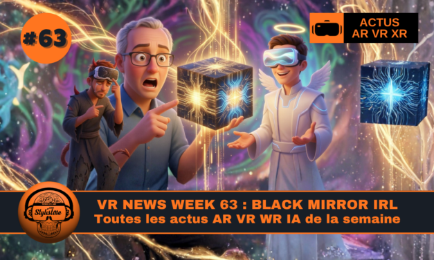 VR News Week 63 : L&rsquo;IA et la VR nous pousse dans Black Mirror IRL !