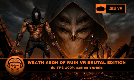 Wrath Aeon of Ruin VR Brutal Edition : FPS immersif et dynamique en action