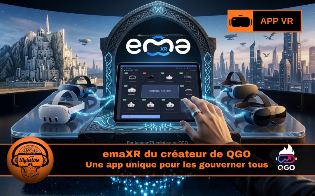 EmaXR une app pour les gouverner tous (casques XR)
