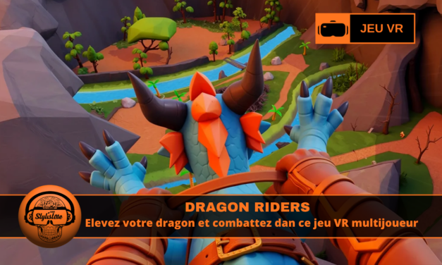 Dragon Riders élever un dragon et combattre en VR multijoueur
