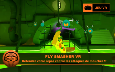 Fly Smasher VR : protégez votre repas en mode survie