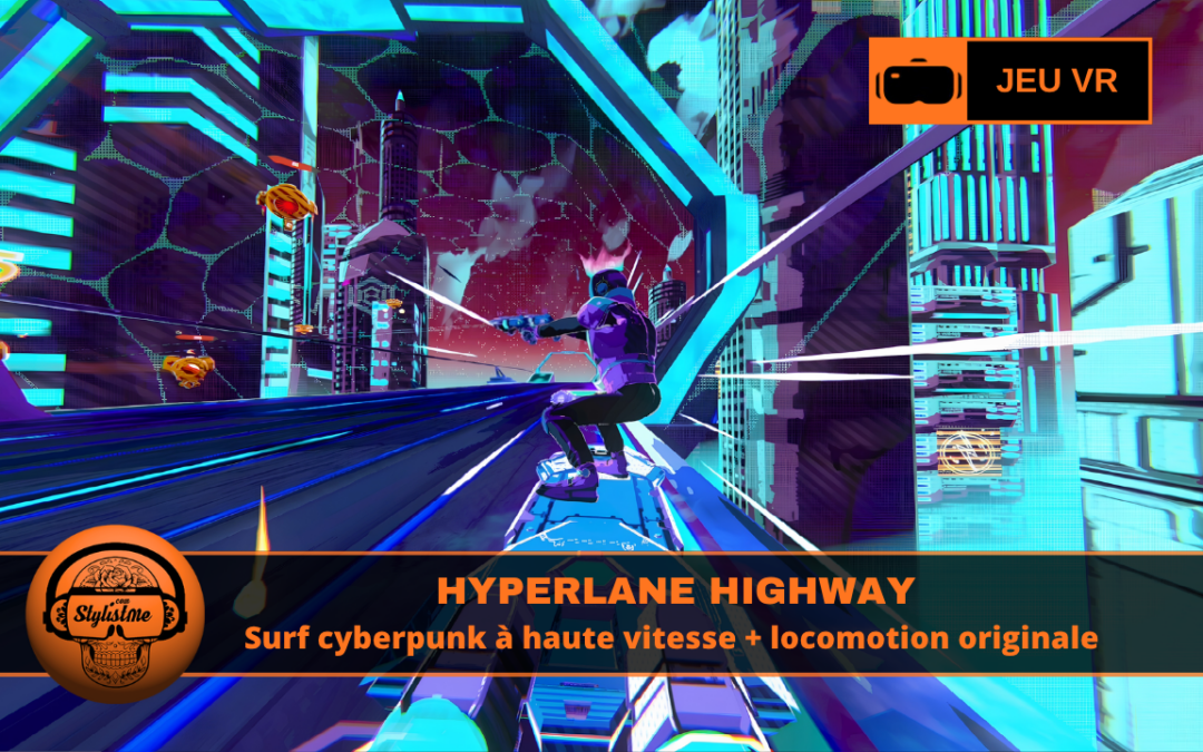 Hyperlane Highway VR inclinaison et vitesse néon 2026
