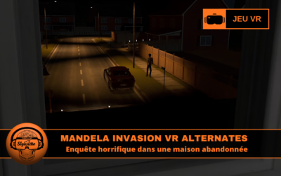Mandela Invasion VR Alternates jeu horreur VR Quest 2026
