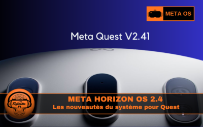 Meta Quest version 2.4 : les nouveautés de la mise à jour