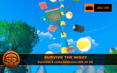 Survive The Night VR survivez à cette émission télé !