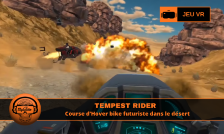Tempest Rider hover bike et vitesse extrême en VR