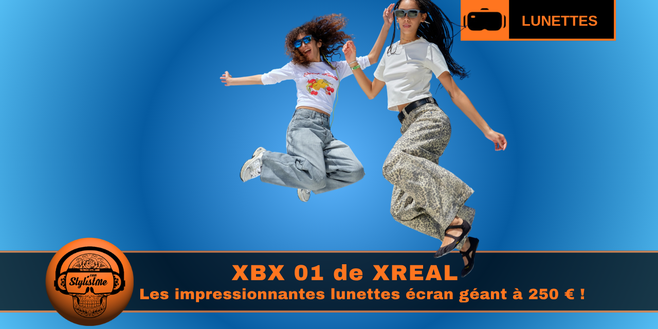 xBx A01 : les lunettes écran d&rsquo;XReal à 250 € !