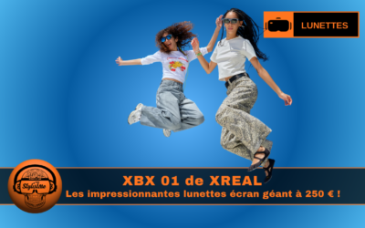 xBx A01 : les lunettes écran d&rsquo;XReal à 250 € !