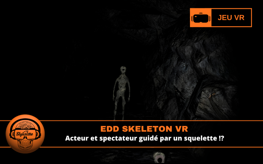 Edd Skeleton VR : l’horreur décalée sur Steam VR
