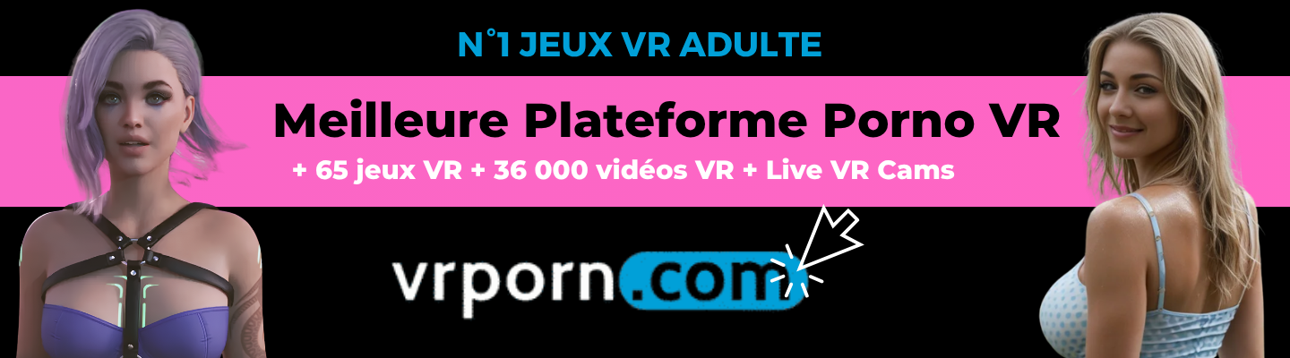 Découvrir le catalogue complet des jeux VR adultes sur la plateforme VRPorn