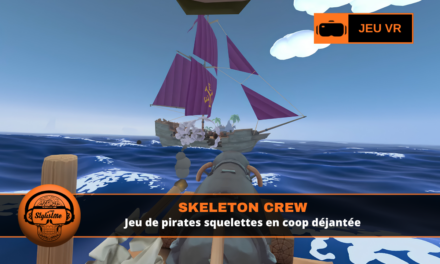 Skeleton Crew VR : aventure pirate coop fun sur Quest