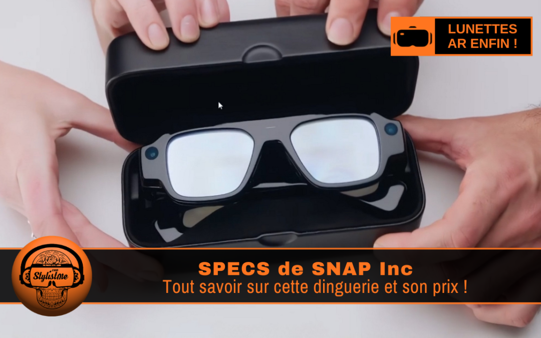 Specs Snap : vraies premières lunettes de réalité augmentée