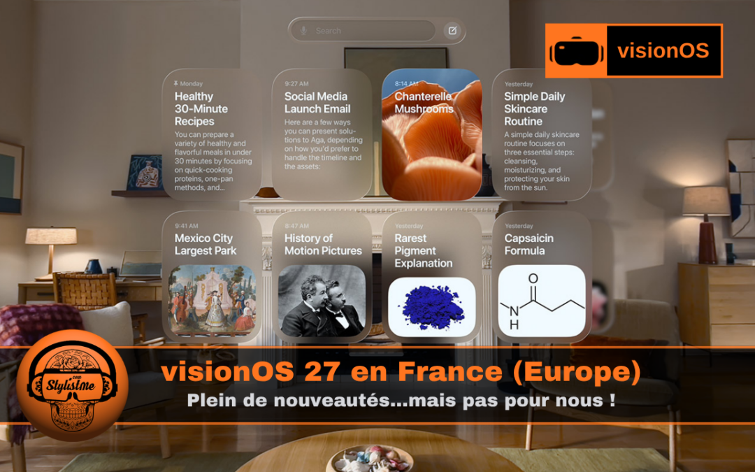 visionOS 27 France : Apple améliore le Vision Pro mais pas pour nous !