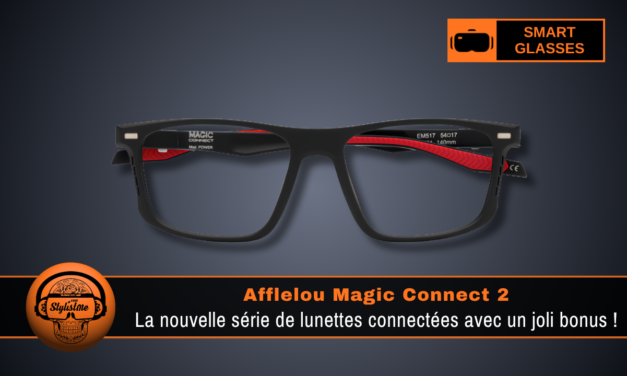 Afflelou Magic Connect V2 : la deuxi&egrave;me g&eacute;n&eacute;ration am&eacute;lior&eacute;e, m&ecirc;me prix