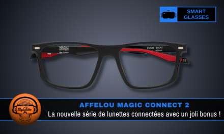 Afflelou Magic Connect V2 : la deuxi&egrave;me g&eacute;n&eacute;ration am&eacute;lior&eacute;e, m&ecirc;me prix