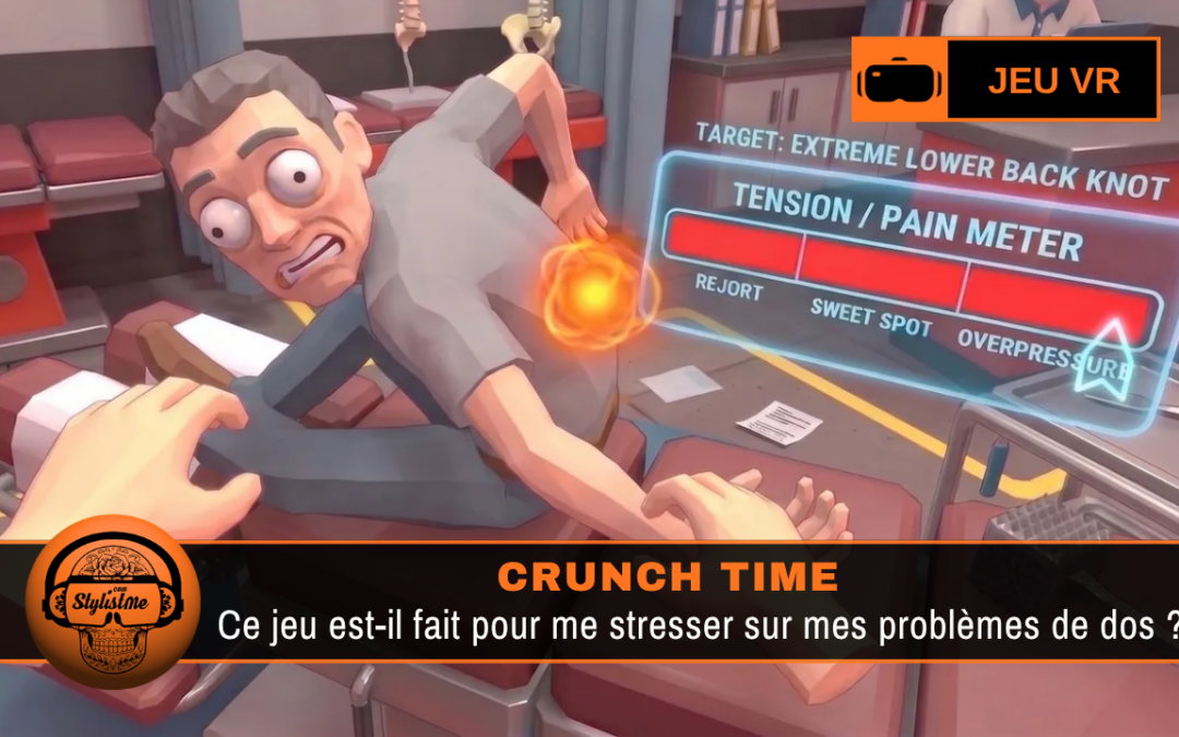 Crunch Time VR : simulateur de chiropracteur sur Meta Quest