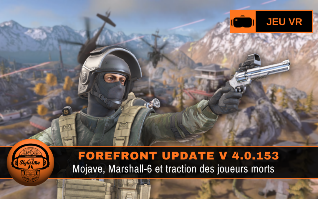 Forefront update Mojave, Marshall-6 et traction des joueurs morts