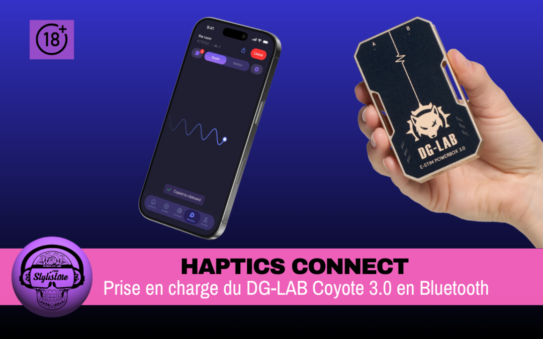Haptics Connect : prise en charge du DG-LAB Coyote 3.0 en Bluetooth