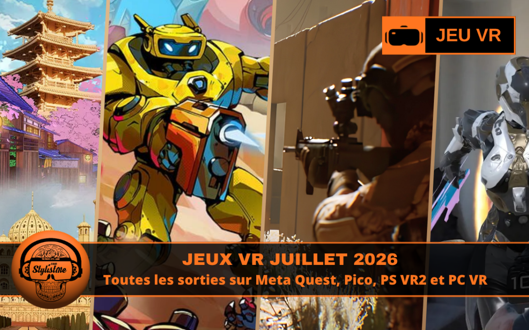 Jeux VR Juillet 2026