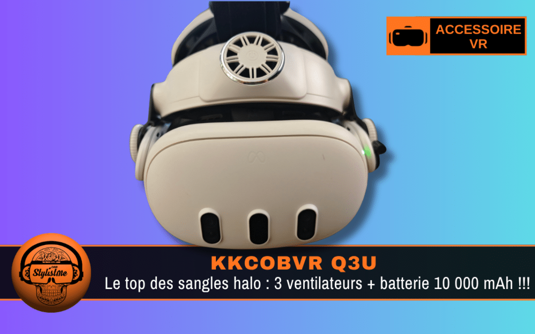 KKCOBVR Q3U : confort et refroidissement prolongés