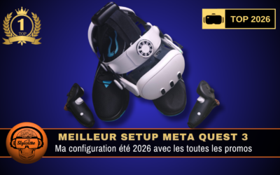 Meilleur setup Meta Quest 3 été 2026 : économiser 200 €