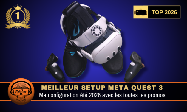 Meilleur setup Meta Quest 3 été 2026 : économiser 200 €
