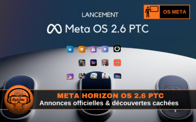 Meta OS 2.6 : nouveautés et découvertes bien cachées