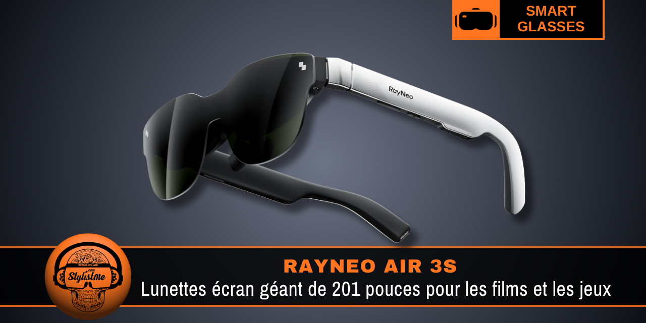 RayNeo Air 3S : avis complet sur les lunettes connectées AR cinéma
