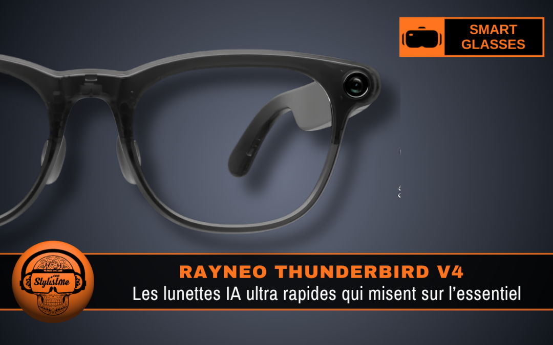 RayNeo Thunderbird V4 : des lunettes IA minimalistes taillées pour le quotidien