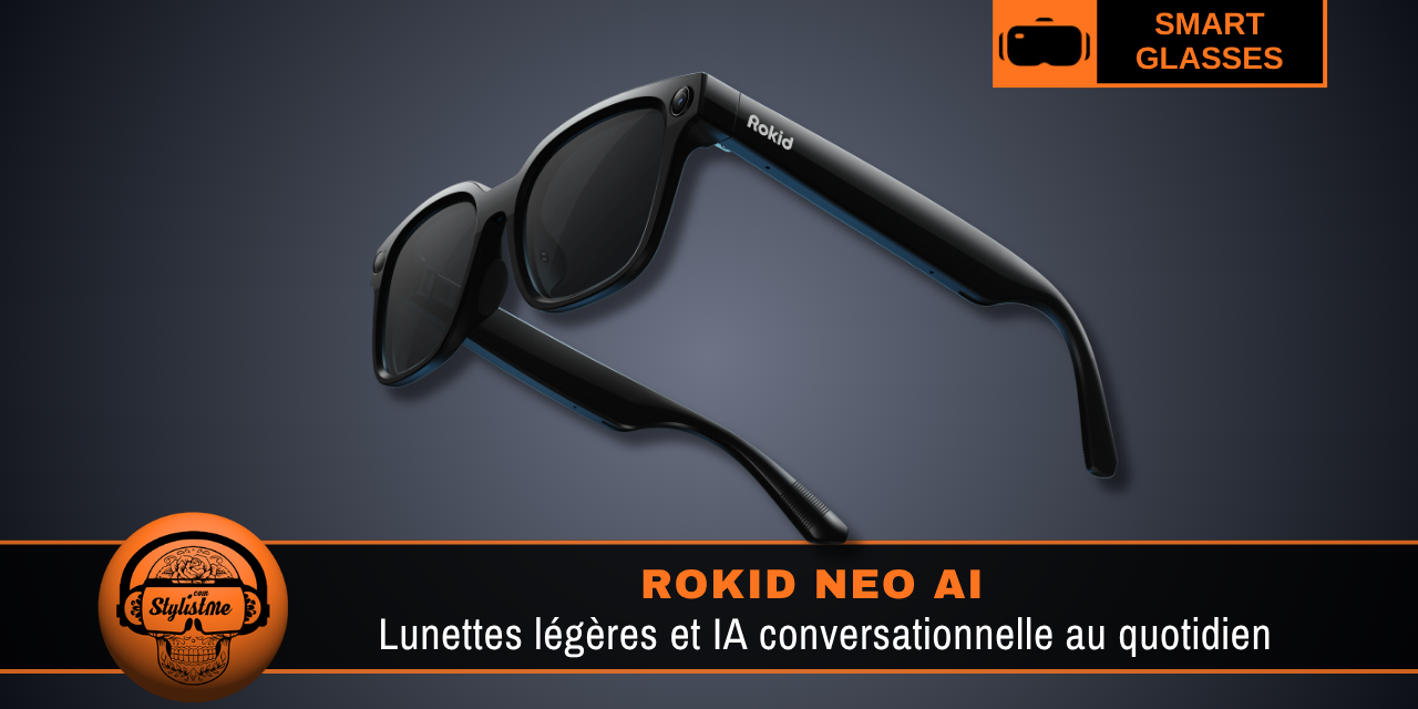 Rokid Neo : l’IA discrète pour un usage quotidien sans distraction