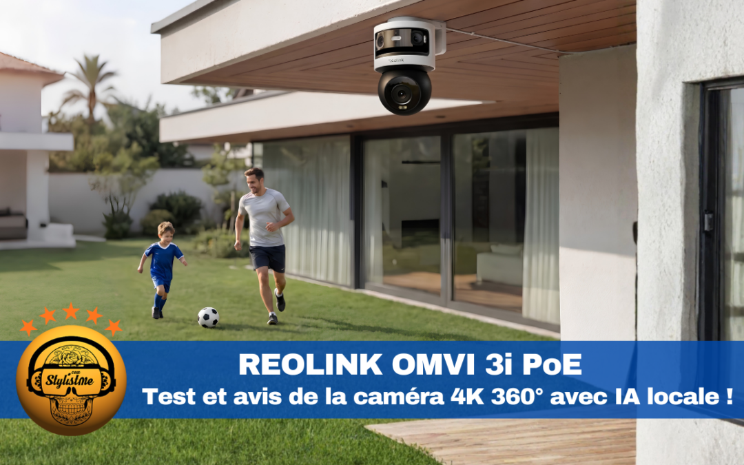 Reolink OMVI 3i PoE : Test Complet 2026 de la Caméra 4K Panoramique + PTZ avec IA Locale
