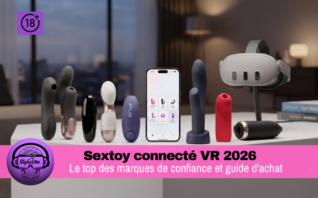Sextoy connecté VR 2026 : le top marques et guide d’achat 2026