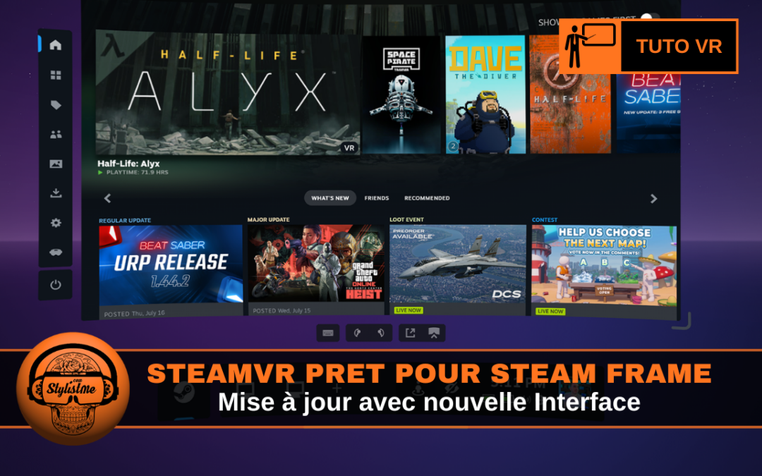 SteamVR 2.17.4 bêta : Quick Access, overlay et pré-Steam Frame