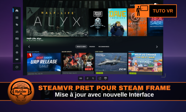 SteamVR 2.17.4 bêta : Quick Access, overlay et pré-Steam Frame