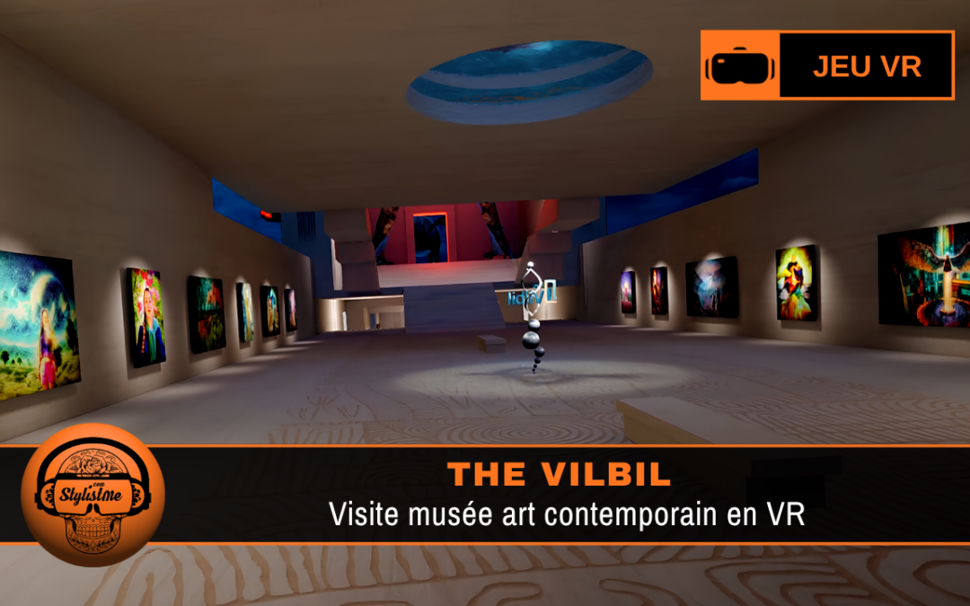 The Vilbil : visite VR d’expositions d’art contemporain en taille réelle