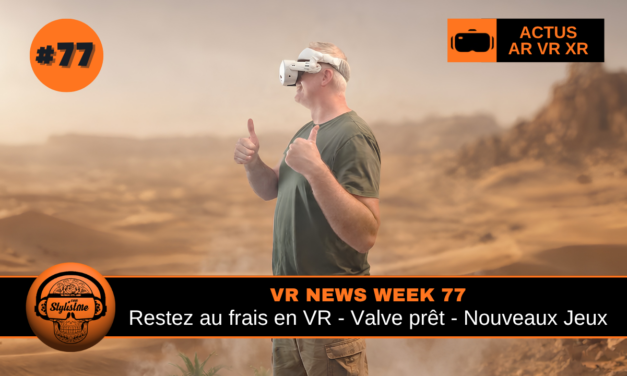 VR News Week 77 StylistMe est de retour