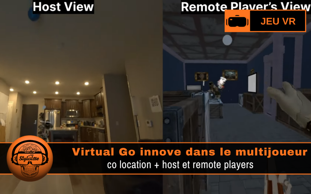 Virtual Go : le multijoueur en réalité mixte connecté à vos invités
