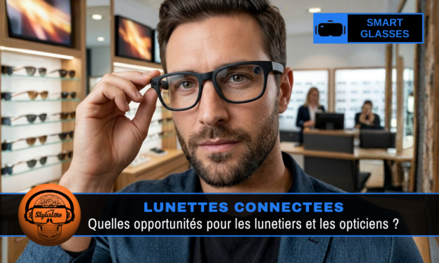 Lunettes connectées : un marché pour les lunetiers « traditionnels » ?