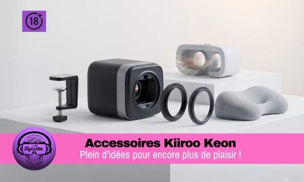 Accessoires Kiiroo Keon : guide pour améliorer votre setup