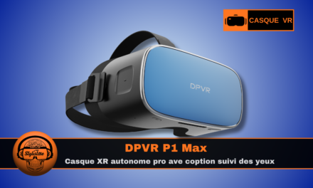 DPVR P1 Max : le futur casque VR autonome