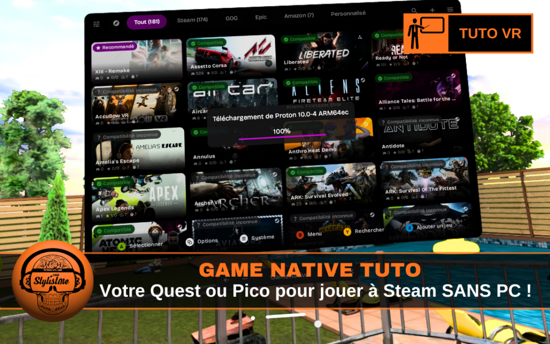 Game Native tuto : Jouez à vos jeux Steam PC sur Meta Quest et Pico sans PC !