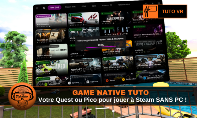 Game Native tuto : Jouez à vos jeux Steam PC sur Meta Quest et Pico sans PC !