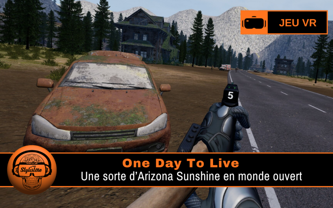One Day To Live : survie zombie VR 24h Steam PC VR