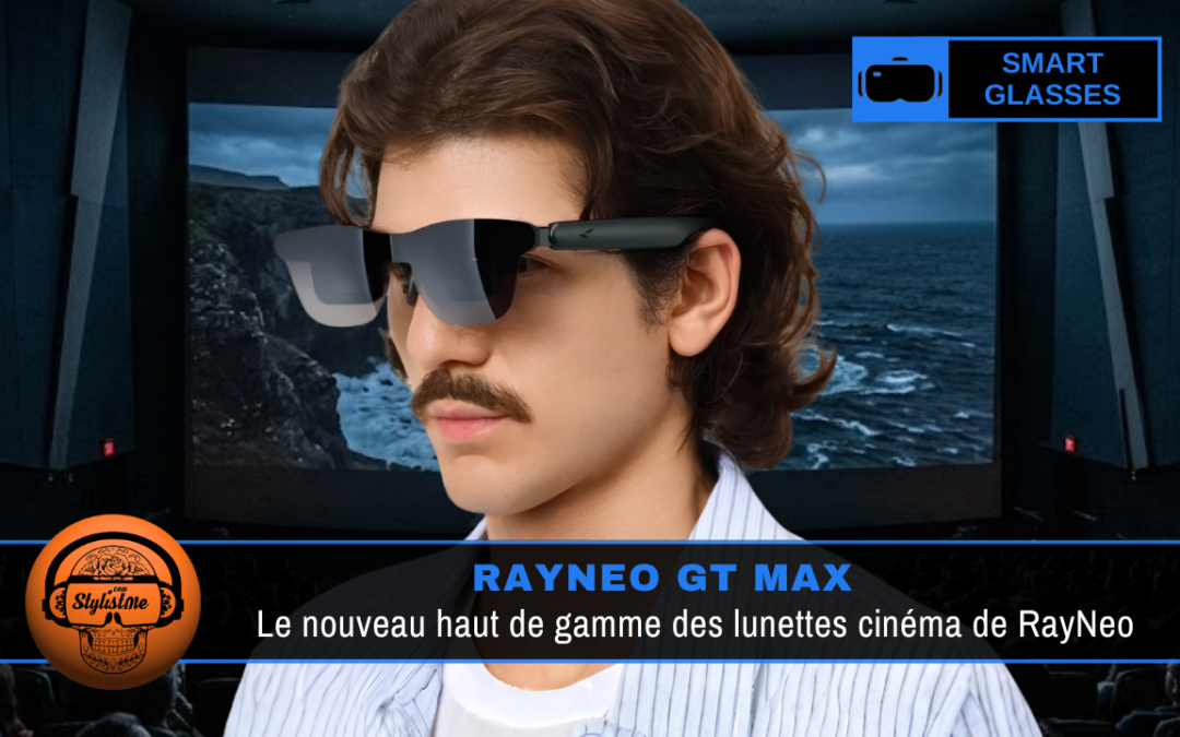 RayNeo GT Max : un cinéma IMAX portable dans votre salon