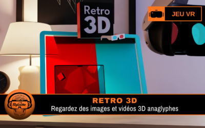 Retro 3D : lunettes 3D anaglyphe sur Meta Quest