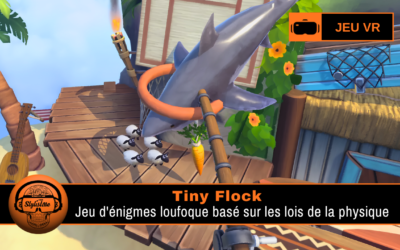 Tiny Flock : puzzle VR physique par les créateurs de Human Fall Flat