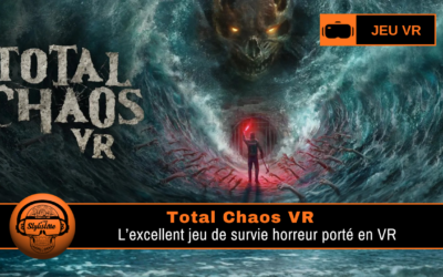 Total Chaos VR : jeu de survie horreur psychologique sur Quest et SteamVR