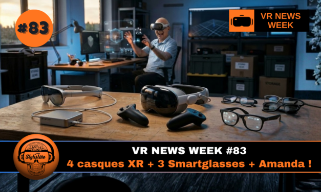 VR News Week 83 : 4 casques XR + 4 smartglasses + Amanda