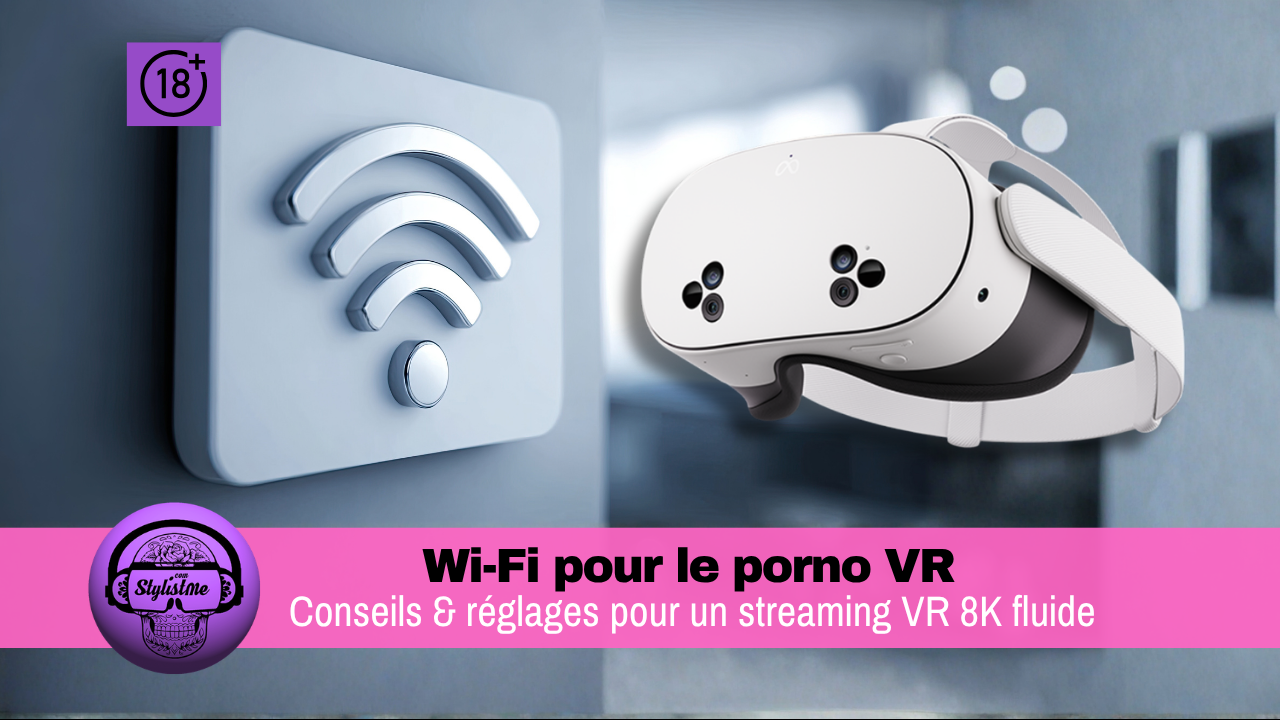 Wi-Fi pour le porno VR Wi-Fi pour le porno VR